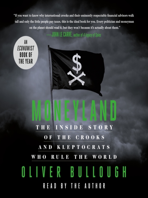 Title details for Moneyland by Oliver Bullough - Available